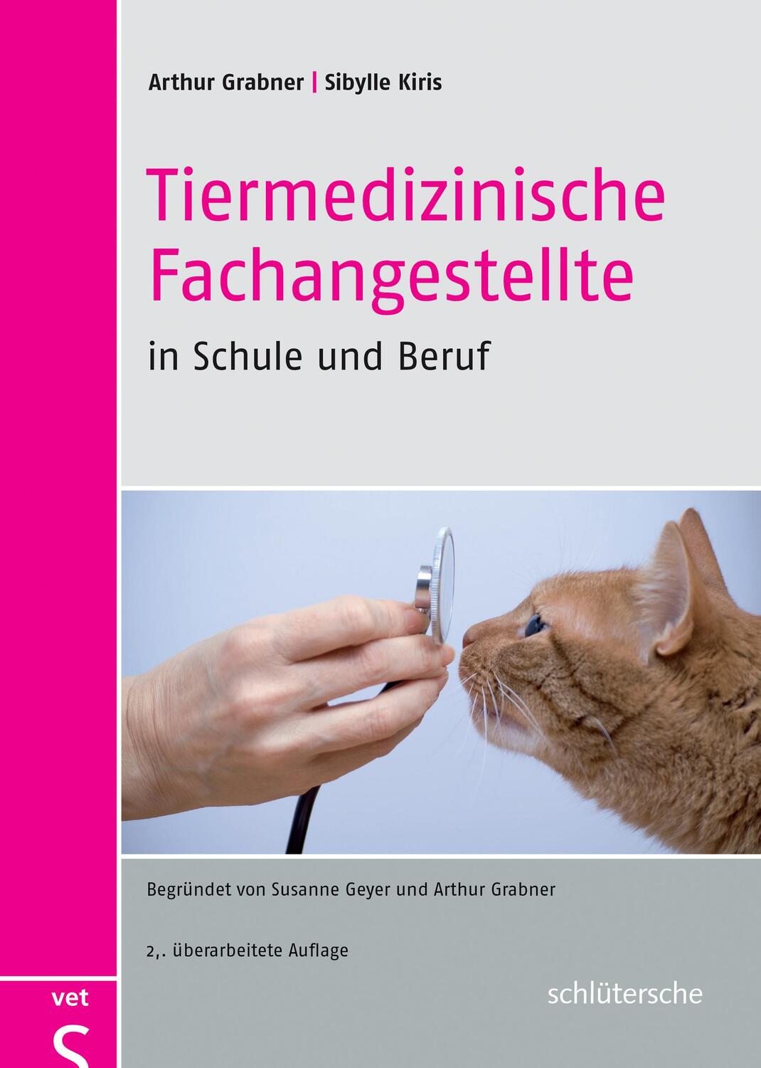 Cover: 9783899936841 | Tiermedizinische Fachangestellte in Schule und Beruf | Grabner (u. a.)