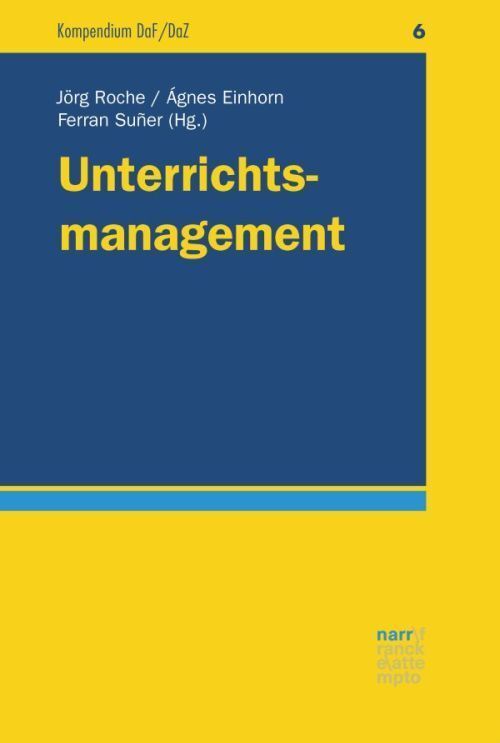 Cover: 9783823382133 | Unterrichtsmanagement | Jörg Roche (u. a.) | Taschenbuch | 342 S.