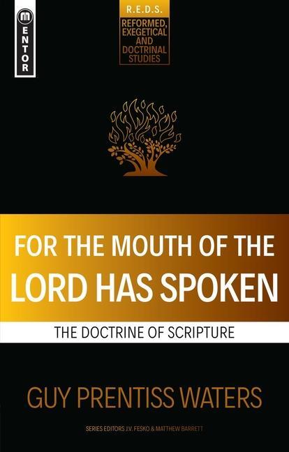 Cover: 9781527106079 | For the Mouth of the Lord Has Spoken | The Doctrine of Scripture