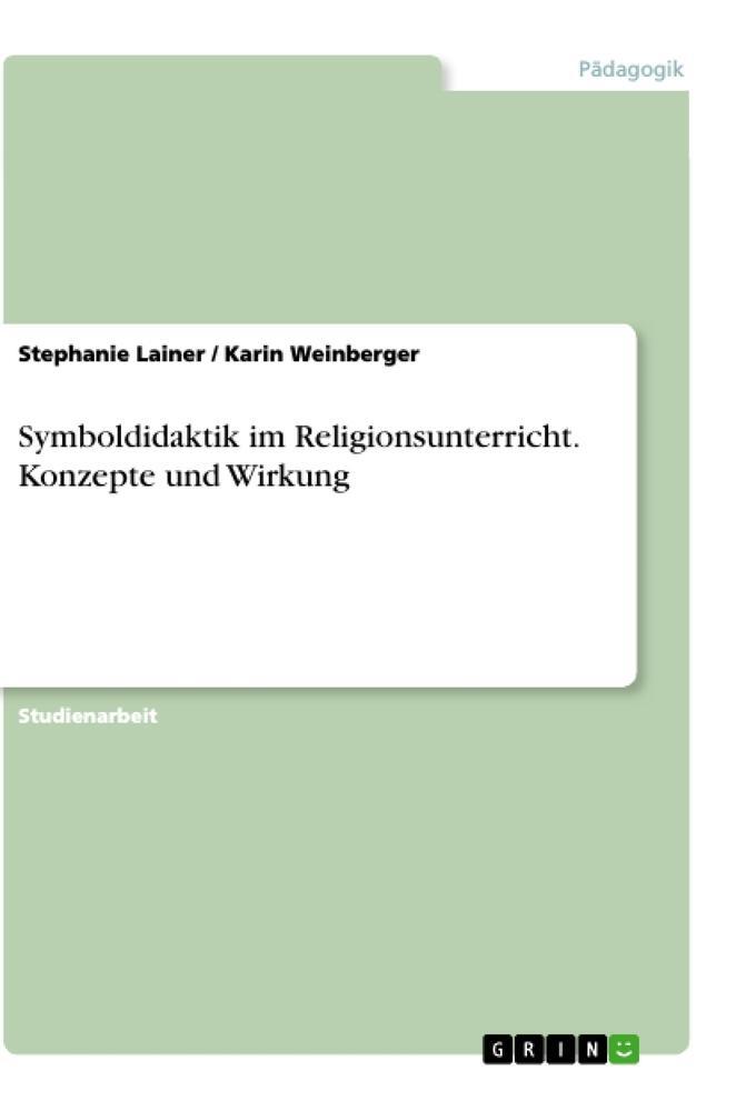 Cover: 9783640394159 | Symboldidaktik im Religionsunterricht. Konzepte und Wirkung | Buch