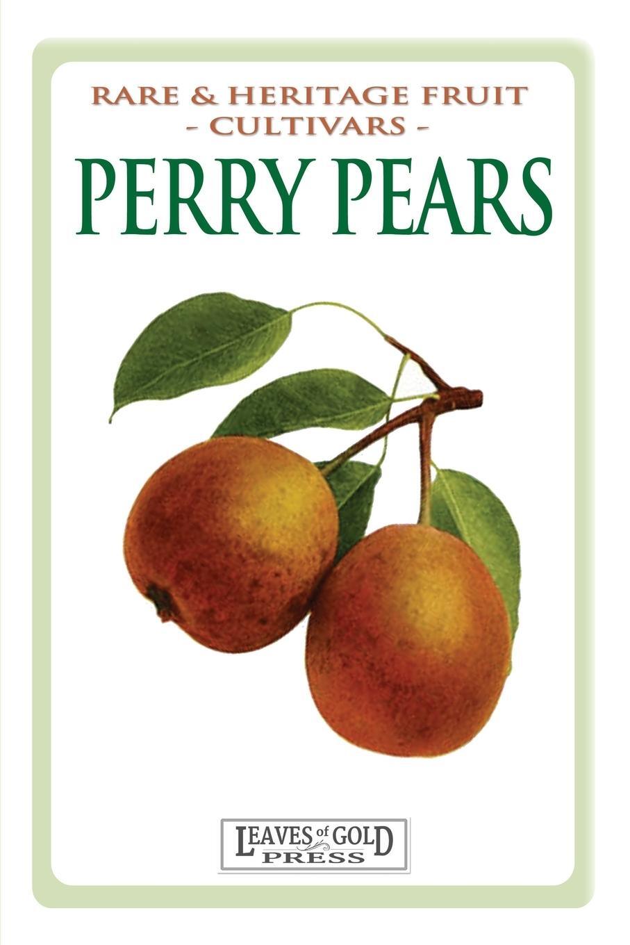 Cover: 9781925110470 | Perry Pears | Rare and Heritage Fruit Cultivars #6 | C. Thornton