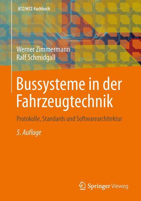 Cover: 9783658024185 | Bussysteme in der Fahrzeugtechnik | Werner/Schmidgall, Ralf Zimmermann