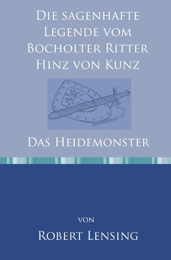 Cover: 9783754919507 | Die sagenhafte Legende vom Bocholter Ritter Hinz von Kunz | Lensing