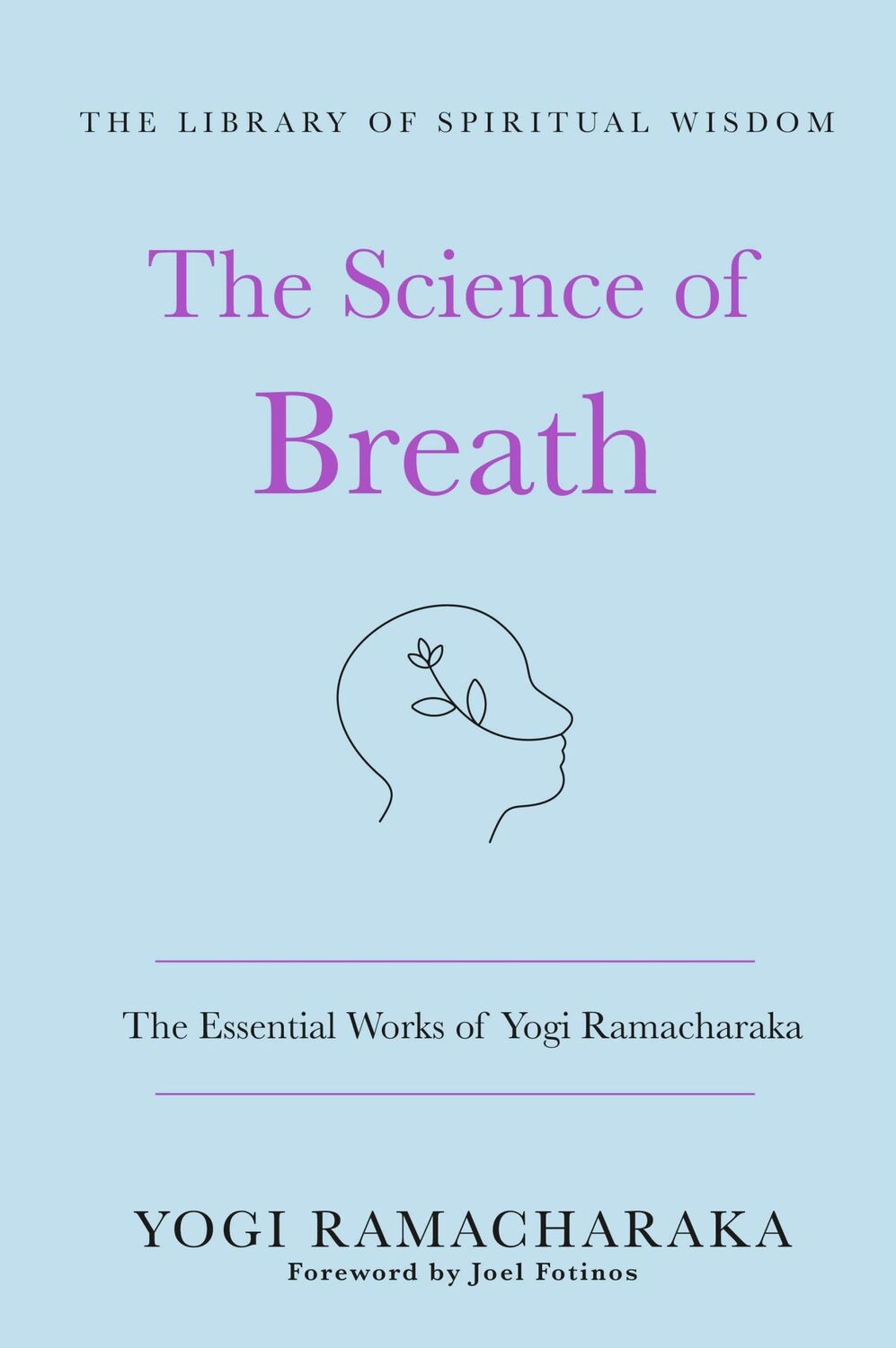 Cover: 9781250828712 | The Science of Breath: The Essential Works of Yogi Ramacharaka | Buch