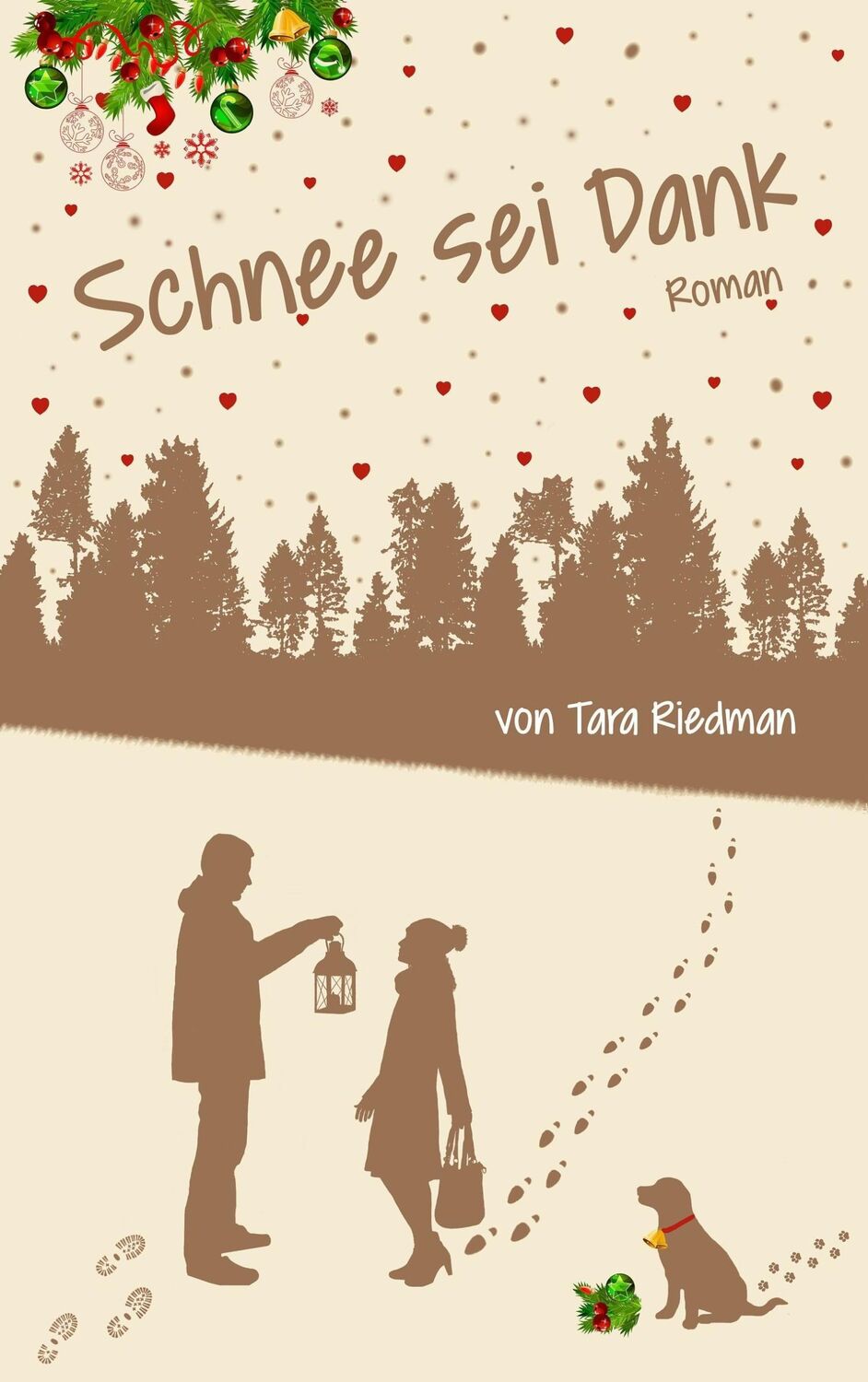 Cover: 9783738630817 | Schnee sei Dank | Ein Winter-Wunder-Weihnachtsroman | Tara Riedman