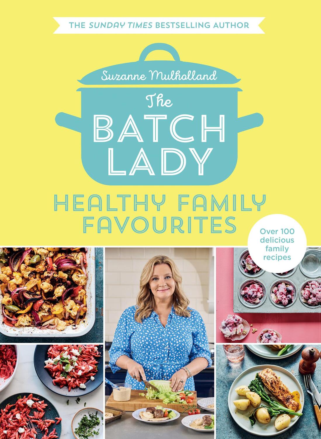 Cover: 9780008373245 | The Batch Lady: Healthy Family Favourites | Suzanne Mulholland | Buch