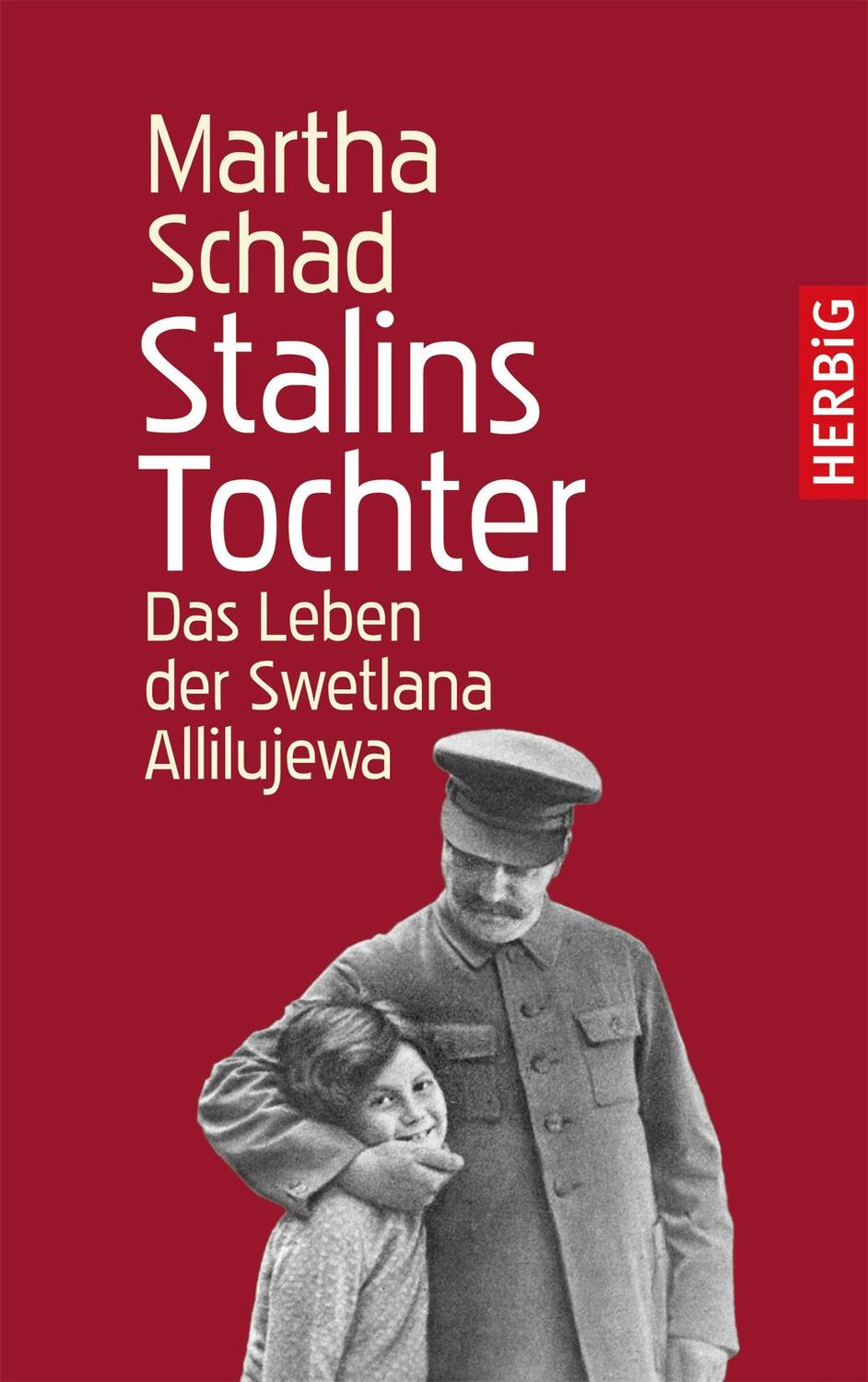 Cover: 9783776627145 | Stalins Tochter | Das Leben der Swetlana Allilujewa | Martha Schad