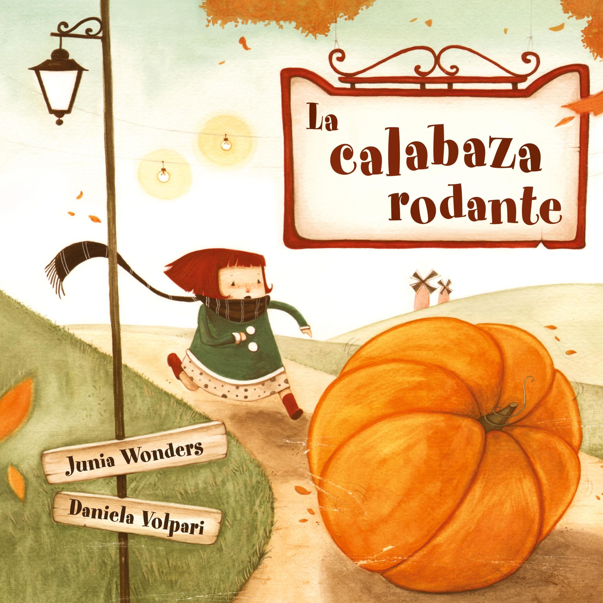 Cover: 9783907130049 | La calabaza rodante | Junia Wonders | Buch | Gebunden | Spanisch