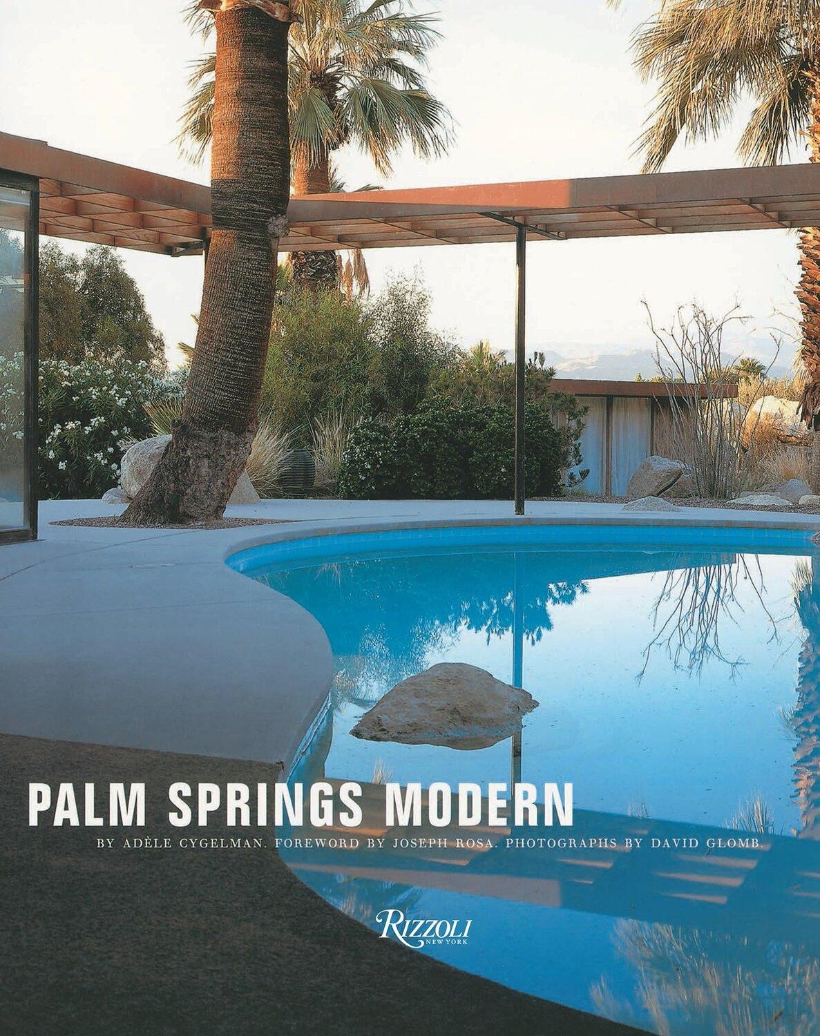 Cover: 9780847844104 | Palm Springs Modern | Houses in the California Desert | Adele Cygelman