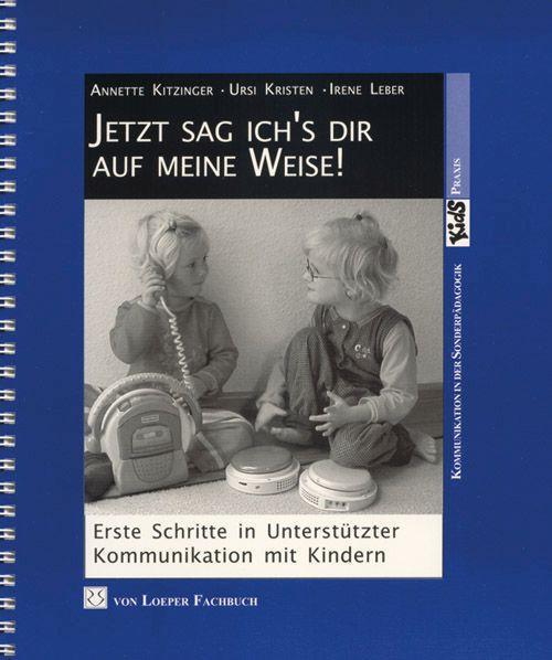 Cover: 9783860591376 | Jetzt sag ich's dir auf meine Weise! | Annette Kitzinger (u. a.)