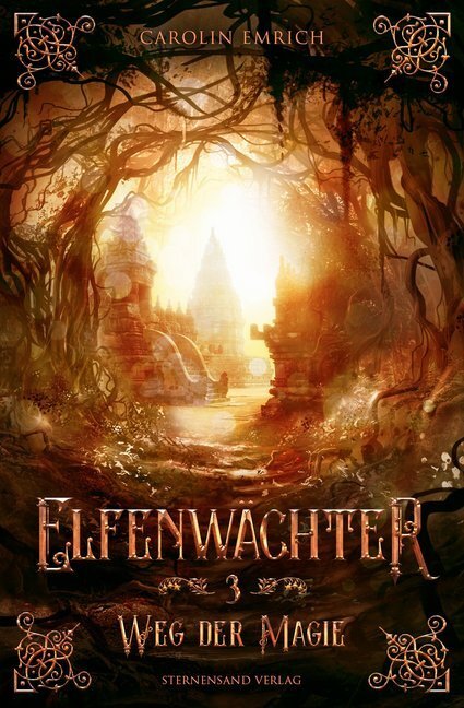 Cover: 9783038960003 | Elfenwächter - Weg der Magie | Carolin Emrich | Taschenbuch | Deutsch