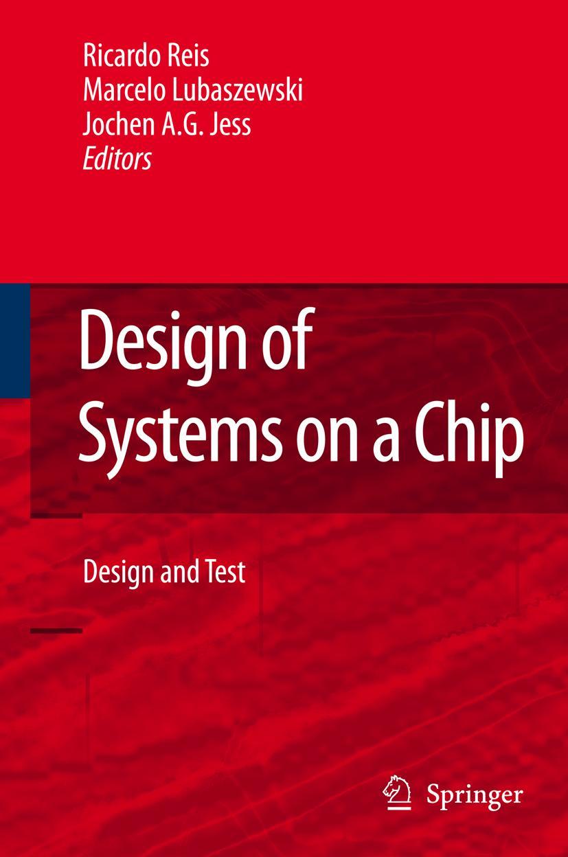 Cover: 9780387324999 | Design of Systems on a Chip: Design and Test | Ricardo Reis (u. a.)