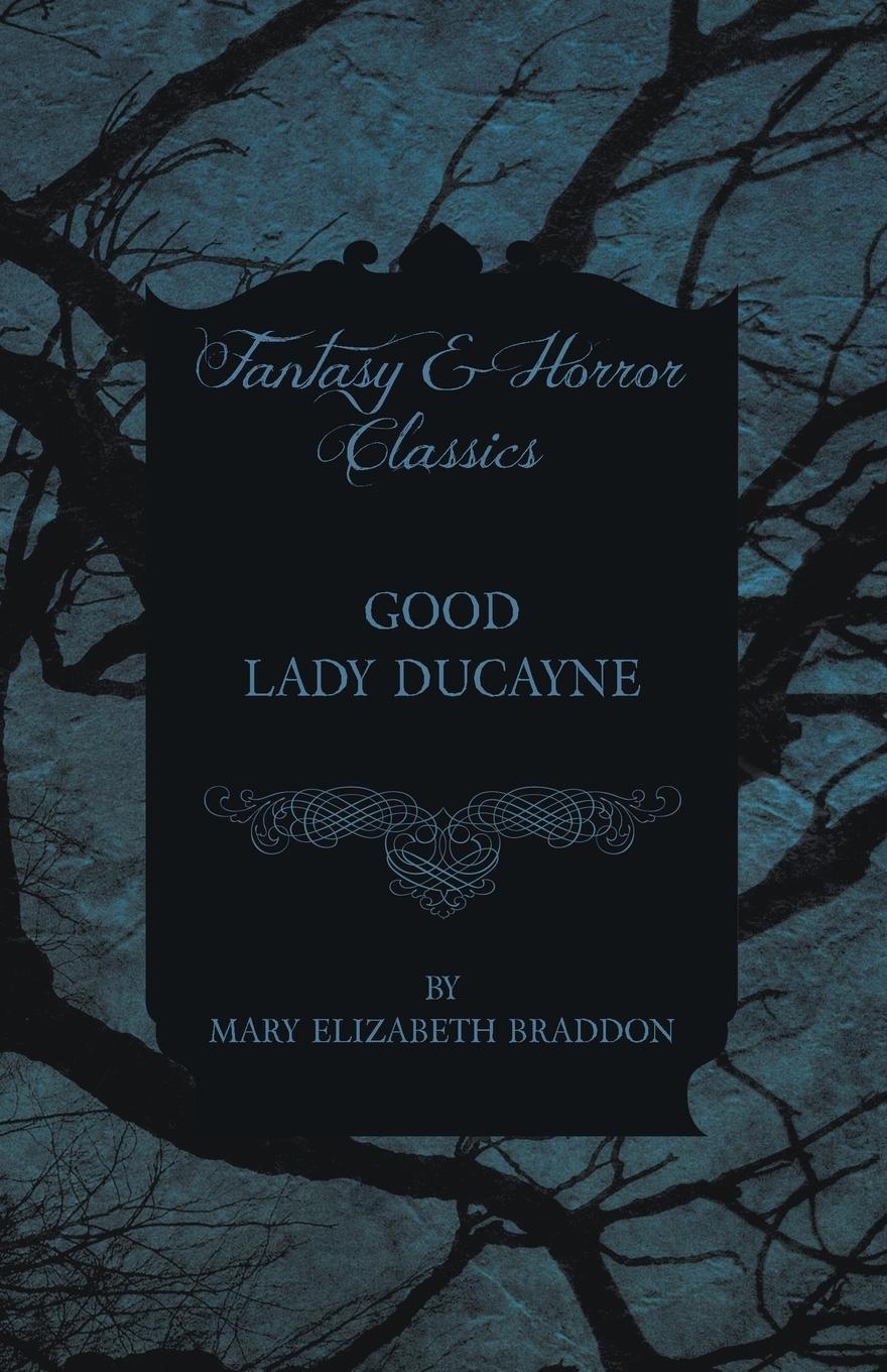 Cover: 9781473324497 | Good Lady Ducayne | Mary Elizabeth Braddon | Taschenbuch | Paperback
