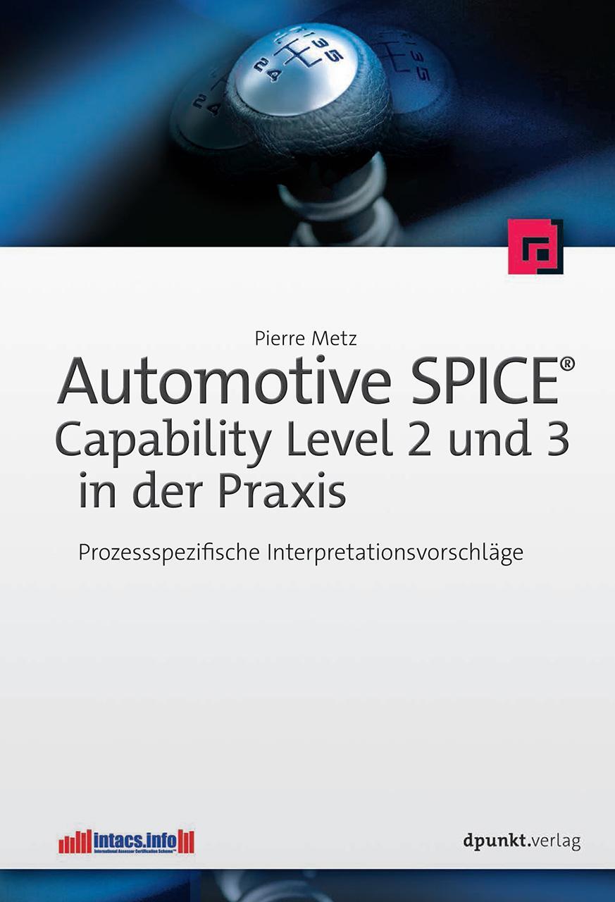 Cover: 9783864903601 | Automotive SPICE - Capability Level 2 und 3 in der Praxis | Metz