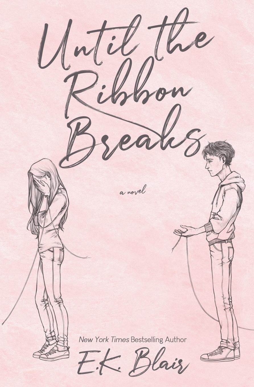 Cover: 9781735756226 | Until the Ribbon Breaks | E. K. Blair | Taschenbuch | Paperback | 2023