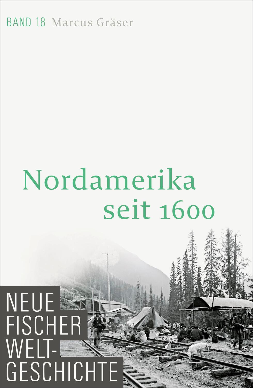 Cover: 9783100108388 | Neue Fischer Weltgeschichte. Band 18 | Nordamerika seit 1600 | Gräser