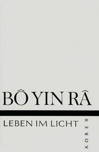 Cover: 9783857670893 | Bô Yin Râ: Leben im Licht | Gebunden | Kober Liebefeld