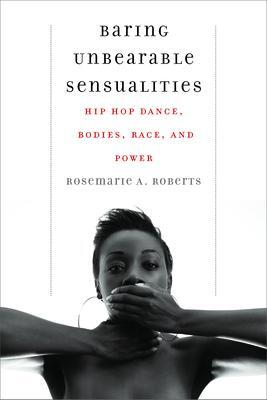 Cover: 9780819500045 | Baring Unbearable Sensualities | Rosemarie A. Roberts | Taschenbuch