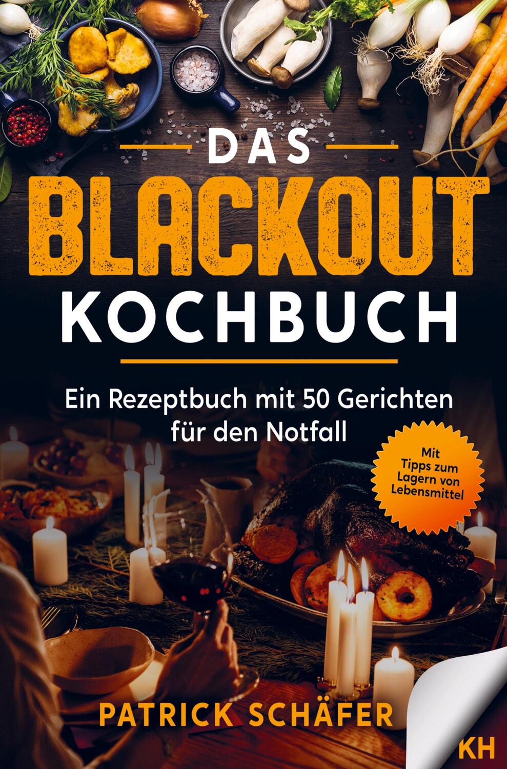 Cover: 9789403684505 | Das Blackout Kochbuch | Patrick Schäfer | Buch | 128 S. | Deutsch