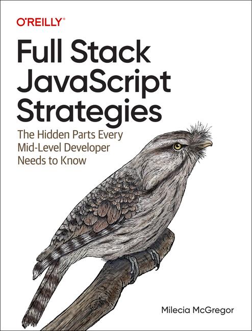 Cover: 9781098122256 | JavaScript: The Hidden Parts | Milecia McGregor | Taschenbuch | 2023