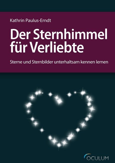 Cover: 9783938469743 | Der Sternhimmel für Verliebte | Kathrin Paulus-Erndt | Buch | 64 S.