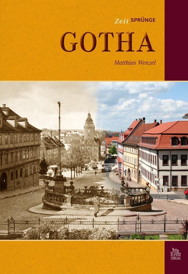 Cover: 9783954000555 | Zeitsprünge Gotha | Matthias Wenzel | Buch | 96 S. | Deutsch | 2017