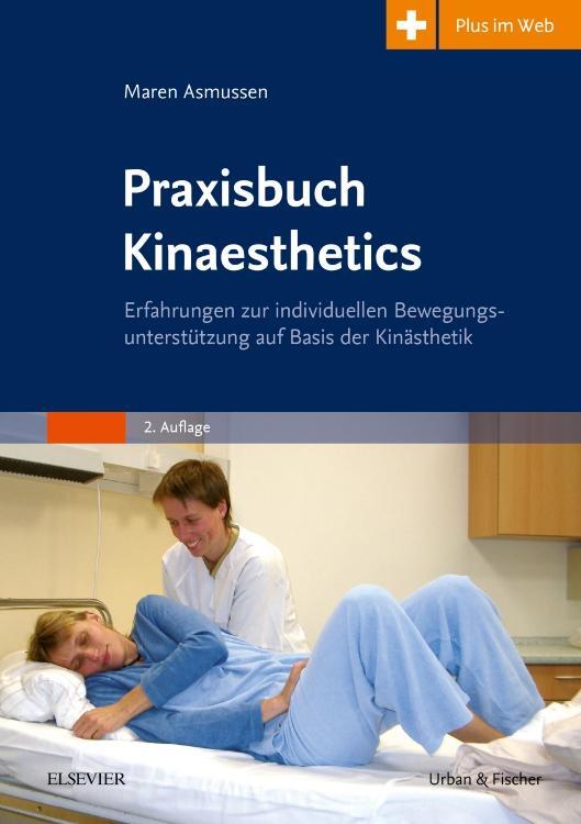 Praxisbuch Kinaesthetics - Asmussen-Clausen, Maren