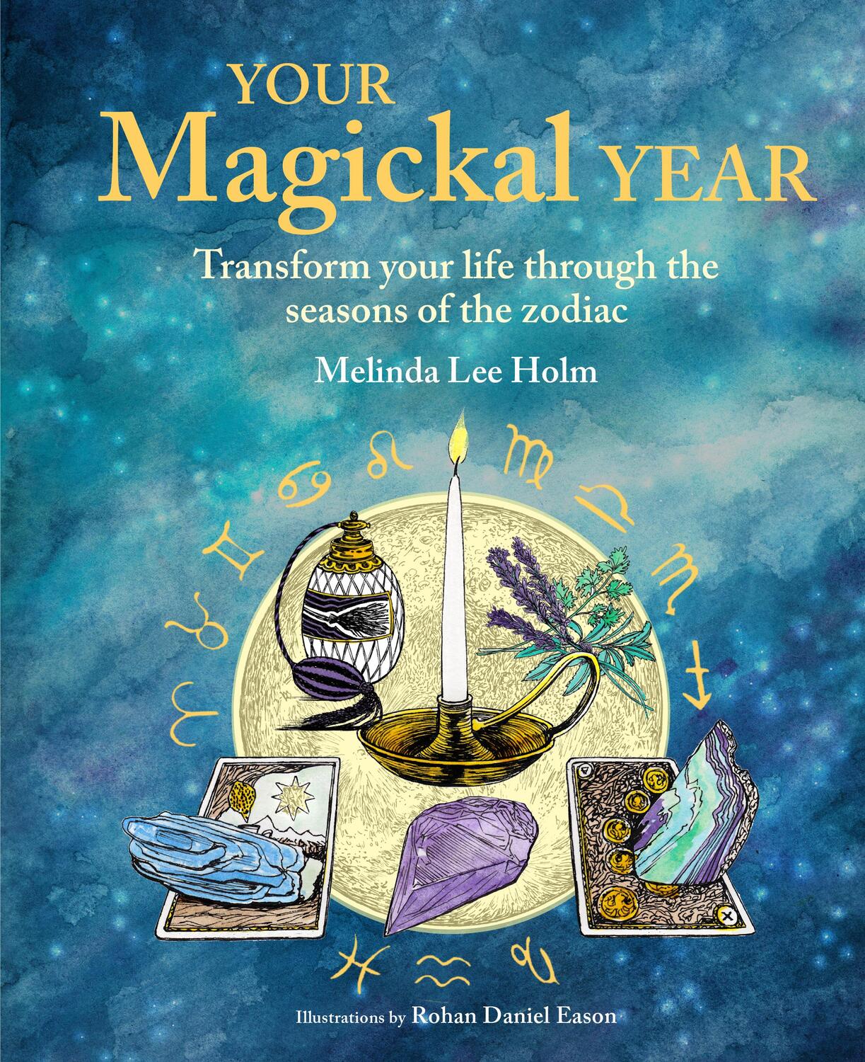 Cover: 9781800650954 | Your Magickal Year | Melinda Lee Holm | Buch | Gebunden | Englisch