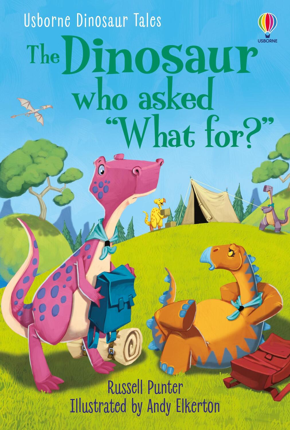 Cover: 9781474994989 | Dinosaur Tales: The Dinosaur who asked 'What for?' | Russell Punter