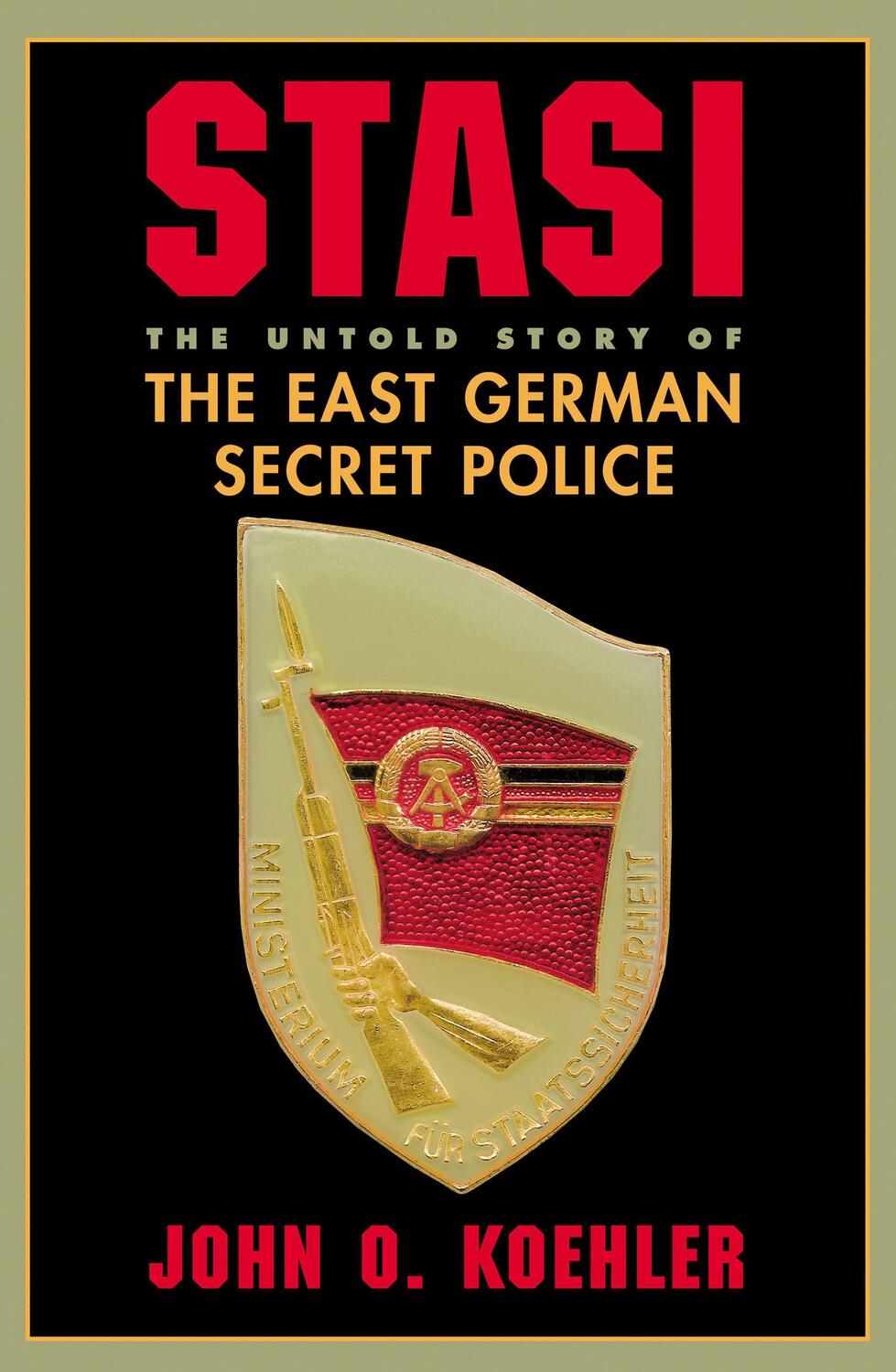 Cover: 9780813337449 | Stasi: The Untold Story of the East German Secret Police | Koehler