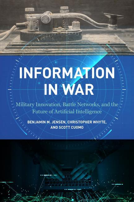 Cover: 9781647122645 | Information in War | Benjamin M. Jensen (u. a.) | Taschenbuch | 2022