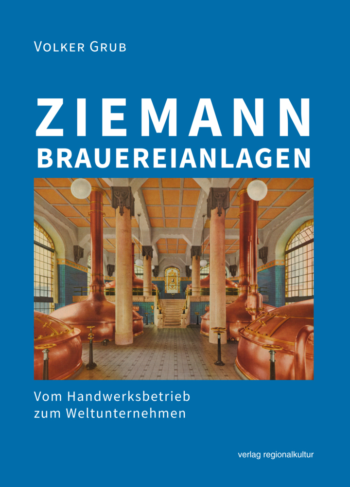 Cover: 9783955054144 | Ziemann Brauereianlagen | Vom Handwerksbetrieb zum Weltunternehmen