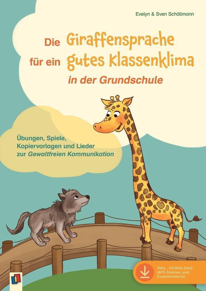 Cover: 9783834662286 | Die Giraffensprache für ein gutes Klassenklima¿ in der Grundschule