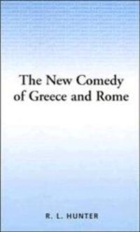 Cover: 9780521316521 | The New Comedy of Greece and Rome | R. Lanny Hunter | Taschenbuch