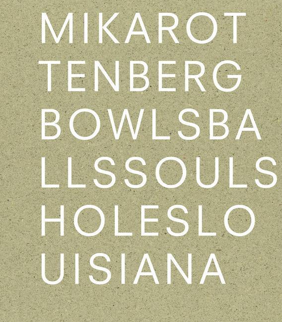 Cover: 9788793659513 | Mika Rottenberg: Bowls Balls Souls Holes | Taschenbuch | Englisch