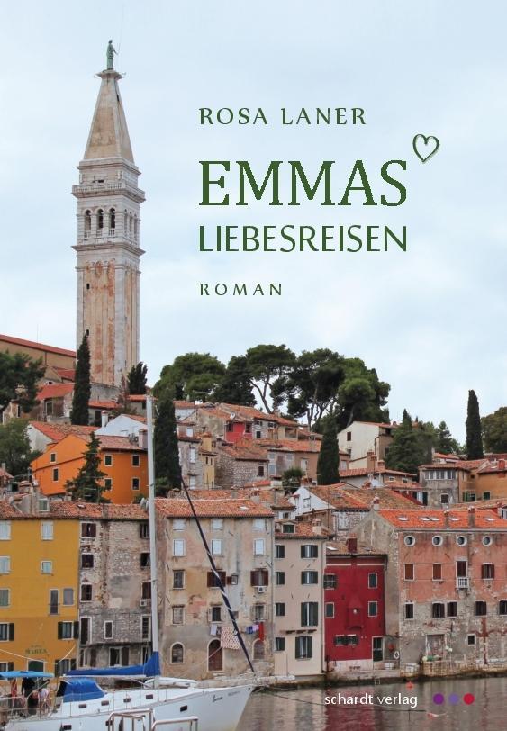 Cover: 9783898417266 | Emmas Liebesreisen | Roman | Rosa Laner | Kartoniert / Broschiert