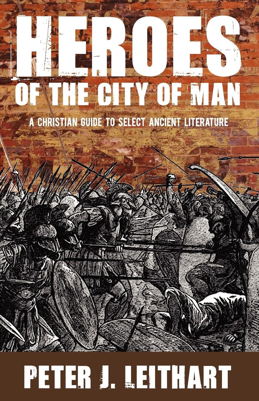 Cover: 9781885767554 | Heroes of the City of Man | Peter J. Leithart | Taschenbuch | Englisch