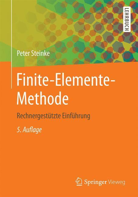 Cover: 9783642539367 | Finite-Elemente-Methode | Peter Steinke | Taschenbuch