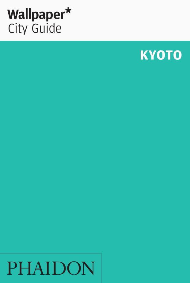 Cover: 9781838661120 | Wallpaper* City Guide Kyoto | Taschenbuch | Wallpaper | 128 S. | 2020
