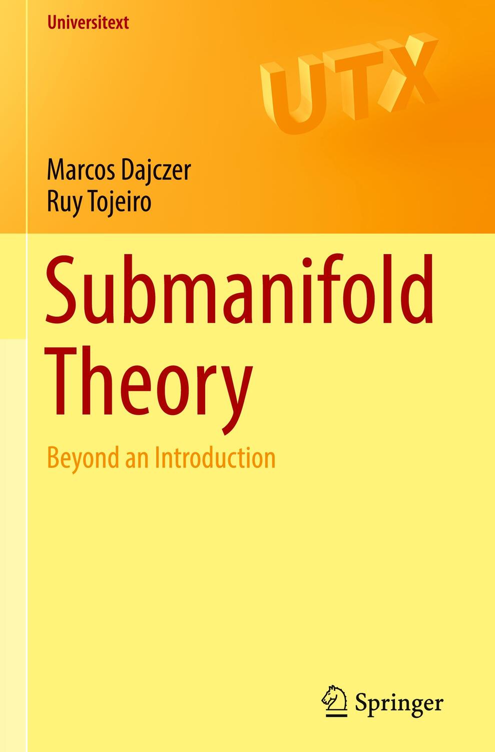 Cover: 9781493996421 | Submanifold Theory | Beyond an Introduction | Ruy Tojeiro (u. a.)