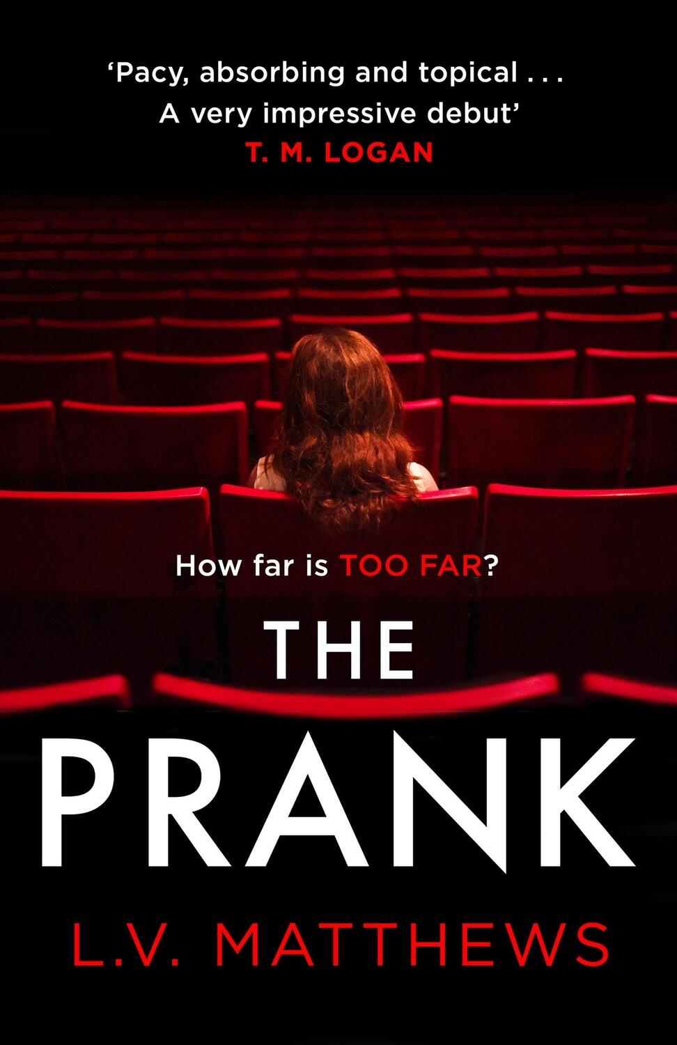Cover: 9781787395220 | The Prank | Voted 2021's best thriller on Instagram! | L. V. Matthews