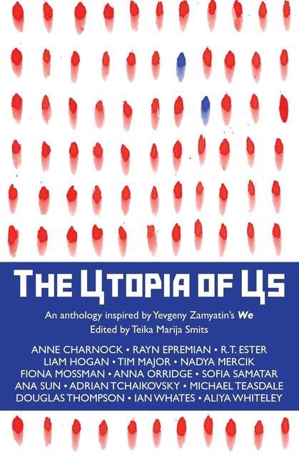 Cover: 9781915556455 | The Utopia of Us | An anthology inspired by Yevgeny Zamyatin's We