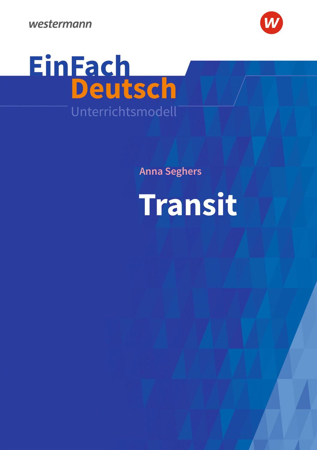 Cover: 9783140227834 | Transit: Gymnasiale Oberstufe. EinFach Deutsch Unterrichtsmodelle