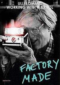 Cover: 9783943157666 | Factory Made | Working with Warhol | Ulli Lommel | Taschenbuch | 2015