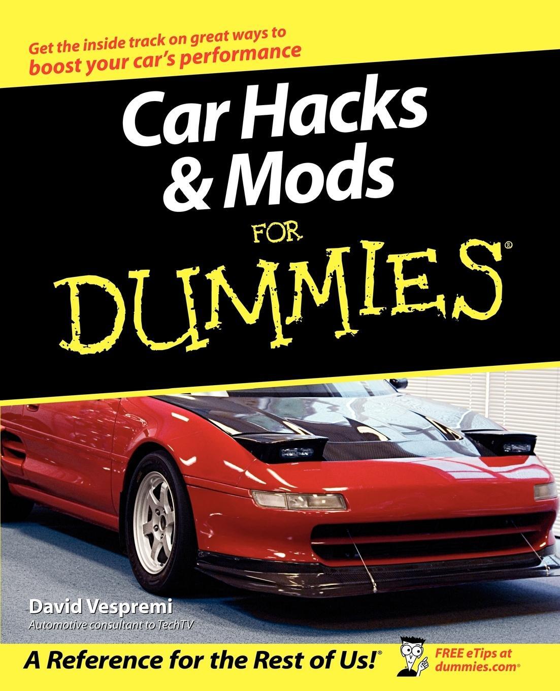 Cover: 9780764571428 | Car Hacks and Mods For Dummies | David Vespremi | Taschenbuch | 2004
