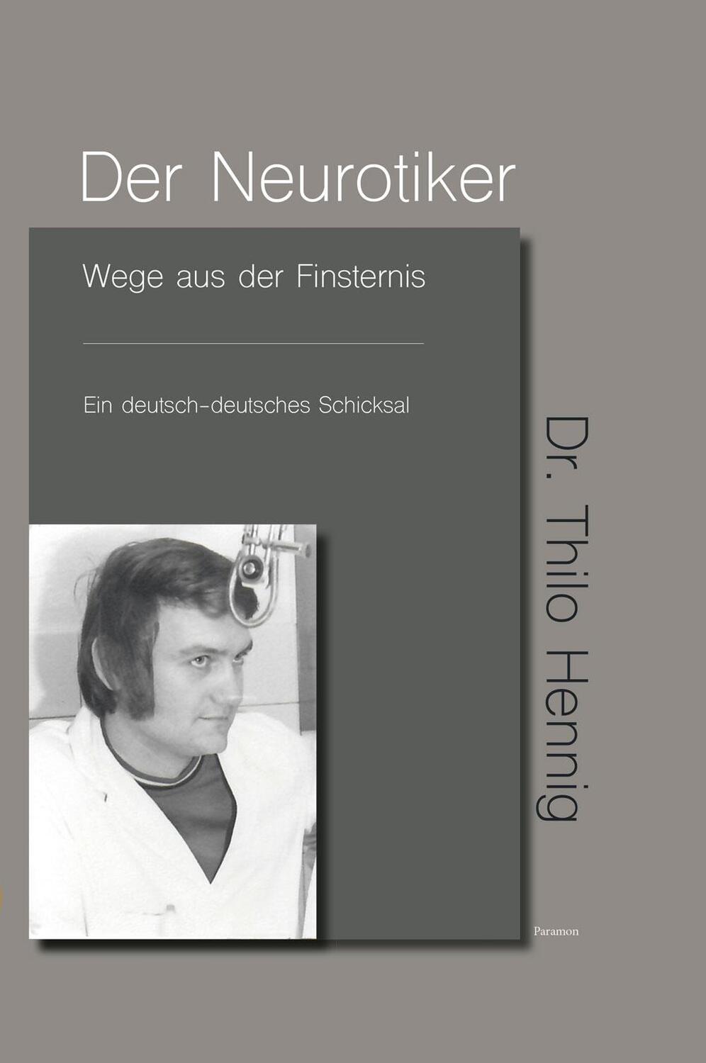 Cover: 9783038308478 | Der Neurotiker | Wege aus der Finsternis | Thilo Hennig | Buch | 2023