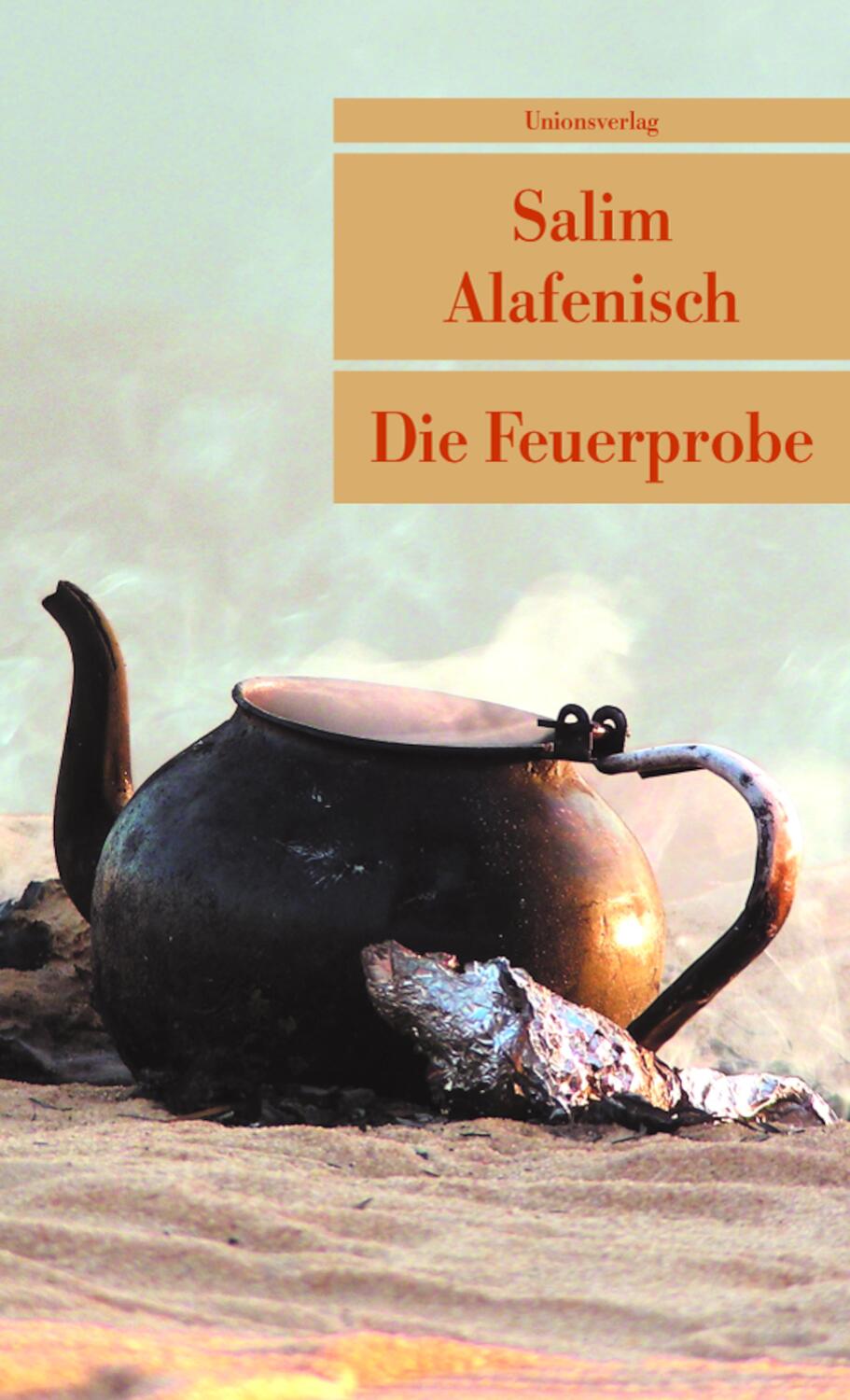 Cover: 9783293204454 | Die Feuerprobe | Salim Alafenisch | Taschenbuch | Deutsch | 2009