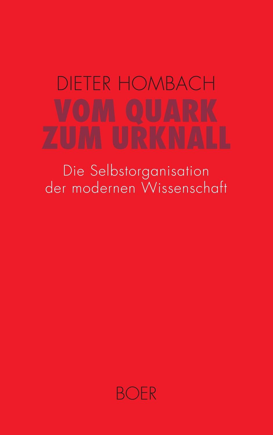 Cover: 9783924963569 | Vom Quark zum Urknall | Dieter Hombach | Taschenbuch | Paperback