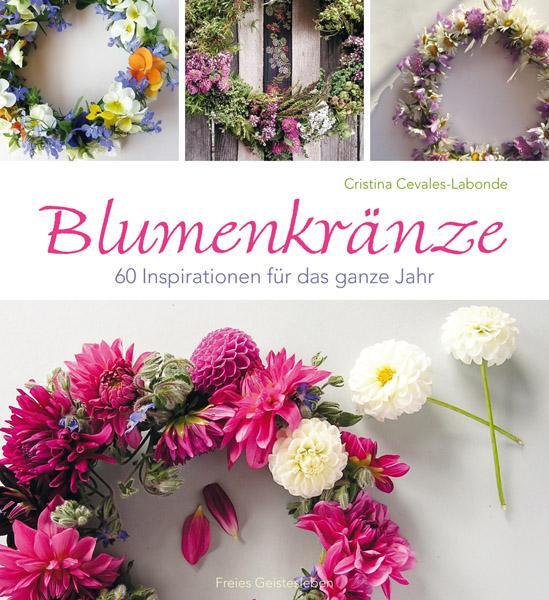 Cover: 9783772525391 | Blumenkränze | 60 Inspirationen für das ganze Jahr | Cevales-Labonde