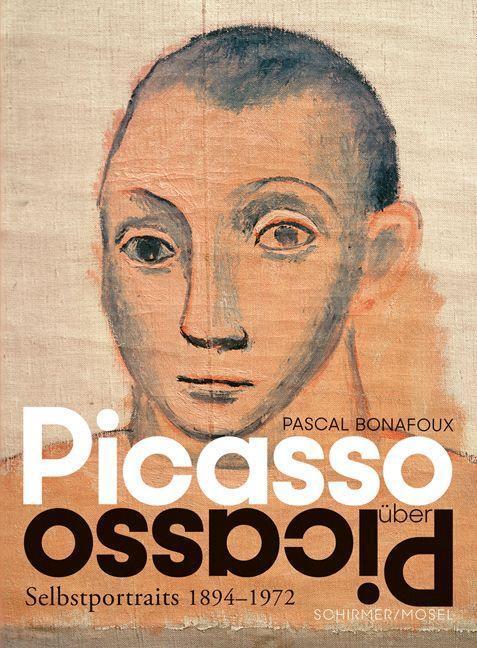 Cover: 9783829609616 | Picasso über Picasso | Selbstportraits 1894-1972 | Pascal Bonafoux
